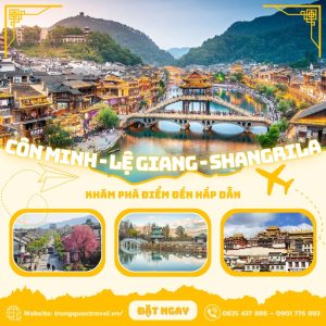 Tour Trung Quốc 5N4Đ | Hà Nội – Côn Minh – Lệ Giang – Shangrila