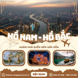 Tour Trung Quoc 6N5D | TP. Ho Chi Minh – Vu Han – Ho Nam – Ho Bac