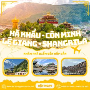 Tour Trung Quoc 6N5D | Ha Khau – Con Minh – Le Giang – Shangrila