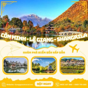 Tour Trung Quốc 6N5Đ | TP. Hồ Chí Minh – Côn Minh – Lệ Giang – Shangrila